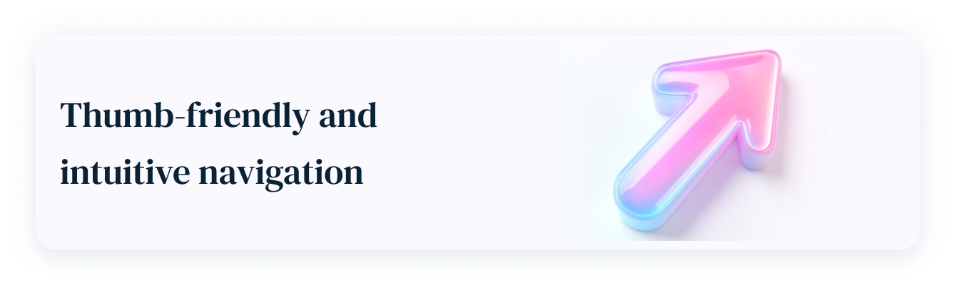 thumb friendly navigation